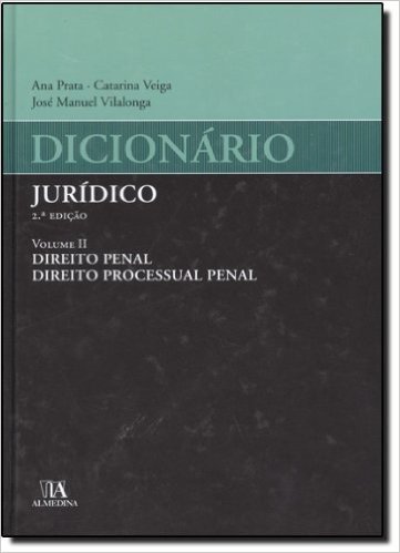 Dicionario Juridico Direito Penal Direito Processual Penal - Volume 2
