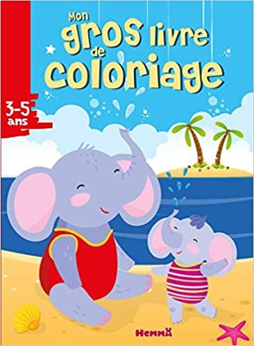 Mon gros livre de coloriage (Eléphants à la plage) (Maxi coloriage)