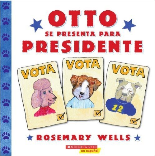 Otto Se Presenta Para Presidente = Otto Runs for President
