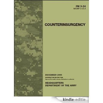 Field Manual FM 3-24 MCWP 3-33.5 Counterinsurgency December 2006 (English Edition) [Kindle-editie]