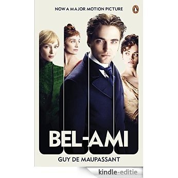 Bel-ami [Kindle-editie]