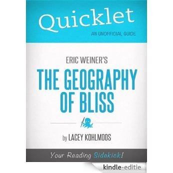 Quicklet on Eric Weiner's The Geography of Bliss (English Edition) [Kindle-editie]