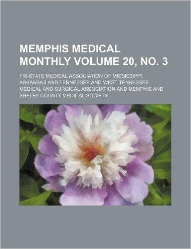 Memphis Medical Monthly Volume 20, No. 3