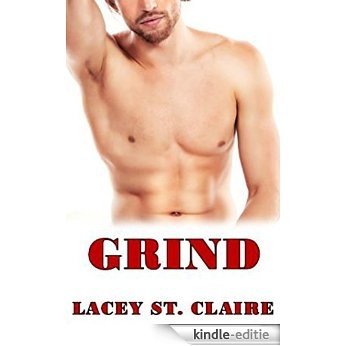 GRIND: (3 PACK GAY BUNDLE) (English Edition) [Kindle-editie]