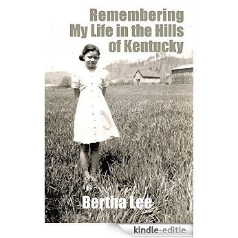 Remembering My Life in the Hills of Kentucky (English Edition) [Kindle-editie] beoordelingen