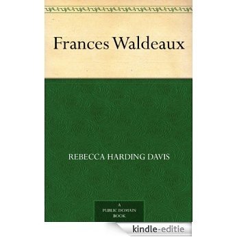 Frances Waldeaux (English Edition) [Kindle-editie] beoordelingen