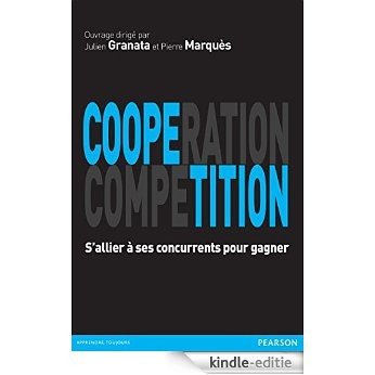 Coopétition: S'allier à ses concurrents pour gagner (Village Mondial) [Kindle-editie]