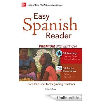 Easy Spanish Reader Premium, Third Edition: A Three-Part Reader for Beginning Students + 160 Minutes of Streaming Audio (Easy Reader Series) [Kindle-editie]