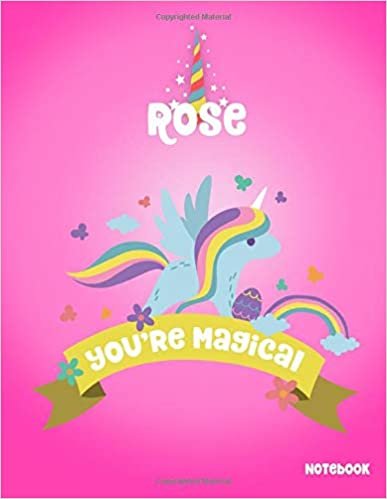 Rose You're Magical: Notebook: Activity Journal & Doodle Diary Book For Girls, Kid, Womens: 100 Lined Pages for Journaling, Note taking, Writing, and Drawing