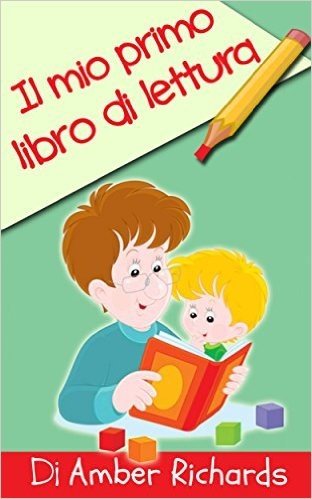 Il Mio Primo Libro Di Lettura (Italian Edition)