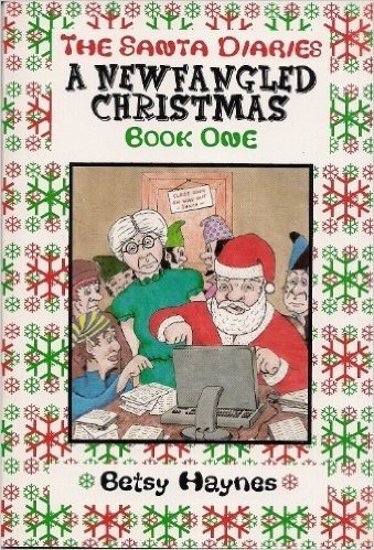 A Newfangled Christmas (The Santa Diaries) (English Edition)