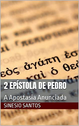 2 EPÍSTOLA DE PEDRO: A Apostasia Anunciada (A BÍBLIA SEM MISTÉRIO)