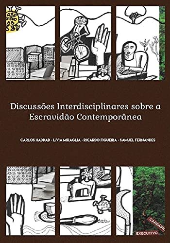 Discussões interdisciplinares sobre a escravidão contemporânea