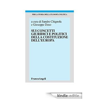 Sui concetti giuridici e politici della costituzione dell'Europa (Per la storia della filosofia politica) [Kindle-editie]