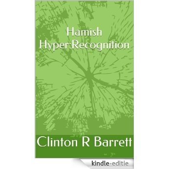 Hamish Hyper:Recognition (English Edition) [Kindle-editie]