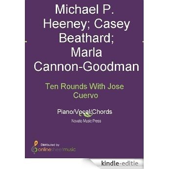 Ten Rounds With Jose Cuervo [Kindle-editie]