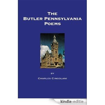 The Butler Pennsylvania Poems (English Edition) [Kindle-editie]