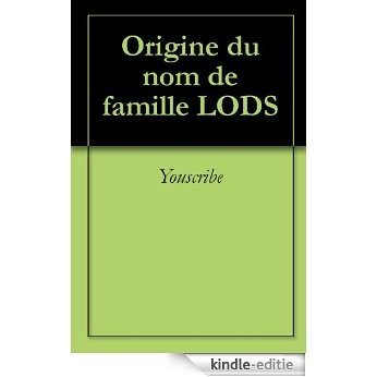 Origine du nom de famille LODS (Oeuvres courtes) [Kindle-editie]