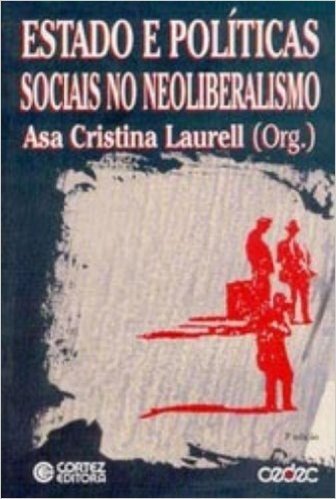 Estado e Políticas Sociais no Neoliberalismo