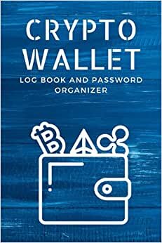 indir Crypto Wallet Log Book and Password Organizer: Journal To Protect your crypto cold recovery passphrase, Usernames, login and websites passwords
