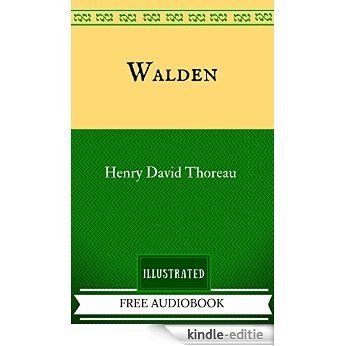 Walden: By Henry David Thoreau - Illustrated And Unabridged (FREE AUDIOBOOK INCLUDED) (English Edition) [Kindle-editie]