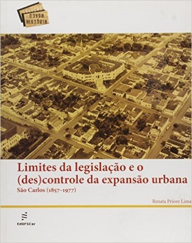 Limites Da Legislacao E O (Des)Controle Da Expasao Urbana