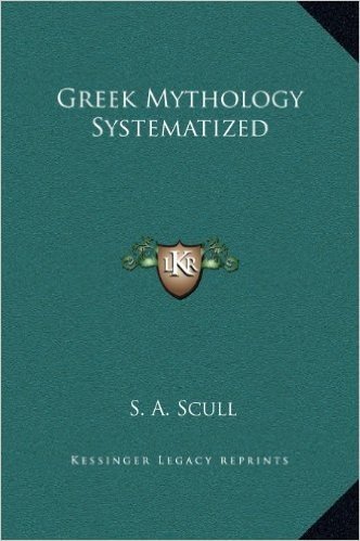 Greek Mythology Systematized