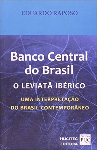 Banco Central Do Brasil - O Leviata Iberico