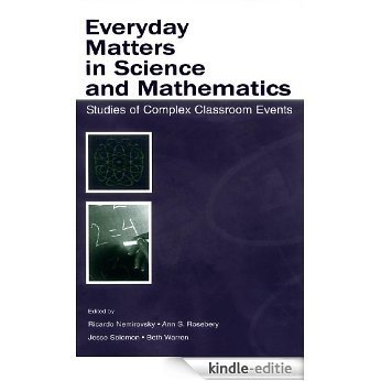 Everyday Matters in Science and Mathematics: Studies of Complex Classroom Events [Kindle-editie]