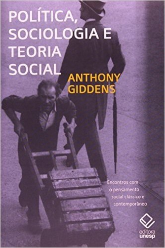 Política, Sociologia e Teoria Social