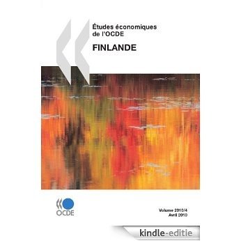 Études économiques de l'OCDE : Finlande 2010 (ECONOMIE) [Kindle-editie]