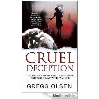 Cruel Deception (St. Martin's True Crime Library) [Kindle-editie]