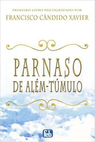 Parnaso De Alem-Tumulo - Poesias Mediunicas - Edicao Especial