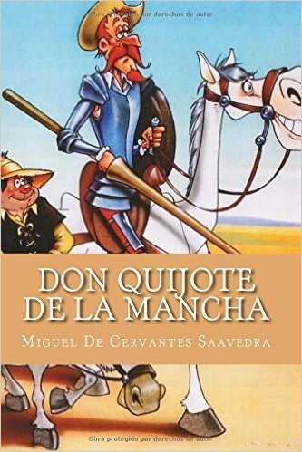 Don Quijote de La Mancha (Spanish Edition) (Complete)