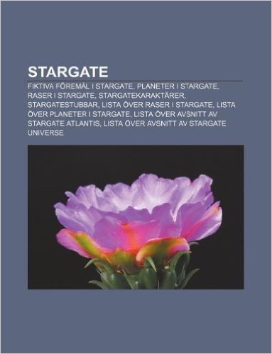 Stargate: Fiktiva Foremal I Stargate, Planeter I Stargate, Raser I Stargate, Stargatekaraktarer, Stargatestubbar, Lista Over Ras