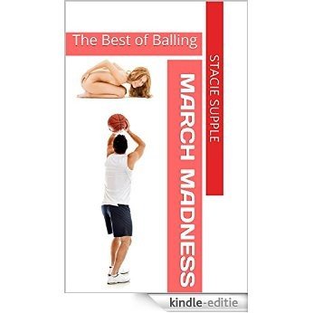 The Best of Balling: March Madness (English Edition) [Kindle-editie]