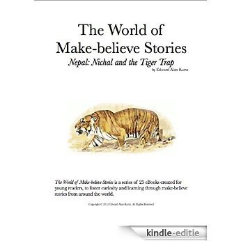 Nepal: Nichal and the Tiger Trap (The World of Make-believe Stories Book 14) (English Edition) [Kindle-editie] beoordelingen