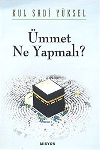 Ümmet - Ne Yapmalı?