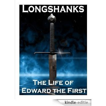 Longshanks - The Life of Edward I (English Edition) [Kindle-editie]