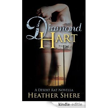 Diamond Hart (Desert Rat Book 1) (English Edition) [Kindle-editie]