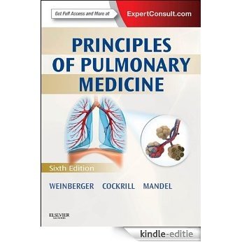 Principles of Pulmonary Medicine (PRINCIPLES OF PULMONARY MEDICINE (WEINBERGER)) [Kindle-editie]
