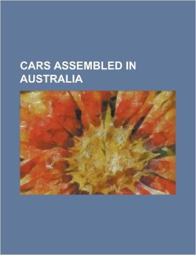 Cars Assembled in Australia: Chevrolet Impala, Rambler American, AMC Ambassador, Dodge Dart, Volkswagen Beetle, Ford Escort (Europe), Ford Cortina,