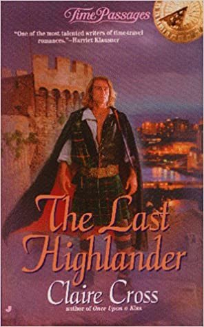 The Last Highlander (Time Passages Romance Series , No 13)