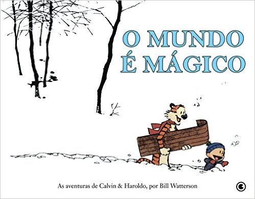 Calvin e Haroldo - O Mundo é Mágico - Volume - 1 baixar