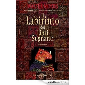 Il labirinto dei libri sognanti (Salani Fantasy) [Kindle-editie] beoordelingen
