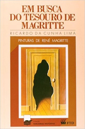 Em Busca do Tesouro de Magritte - Coleção Terceiras Histórias