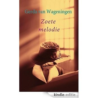 Zoete melodie (VCL-Serie) [Kindle-editie]