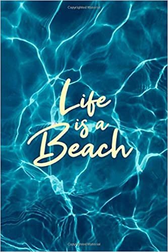 Life Is A Beach: Beach Summer Journal Notebook to write in 6x9 150 lined pages
