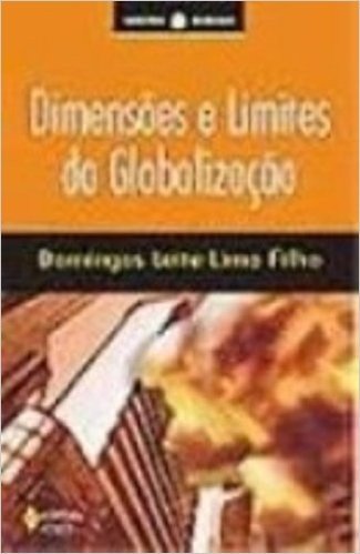 Dimensoes E Limites Da Globalização
