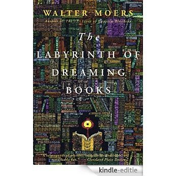Labyrinth of Dreaming Books: A Novel [Kindle-editie] beoordelingen